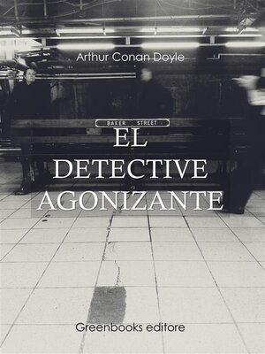cover image of El detective agonizante